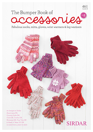 Sirdar Book 461 The Bumper Book of Accessories #2. Fabulous socks, mitts, gloves, wrist warmers, & leg warmers knit with DK weight yarn (#3 weight).